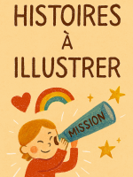 Enfant regardant dans un télescope sous le texte “Histoires à illustrer”, entouré d’un arc-en-ciel, d’un cœur et d’étoiles.